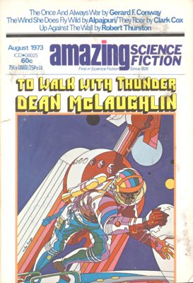 Amazing science fiction [August 1973 issue]: To walk with thunder