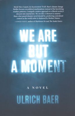 We are but a moment