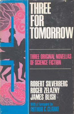 Three for tomorrow : three original novellas of science fiction